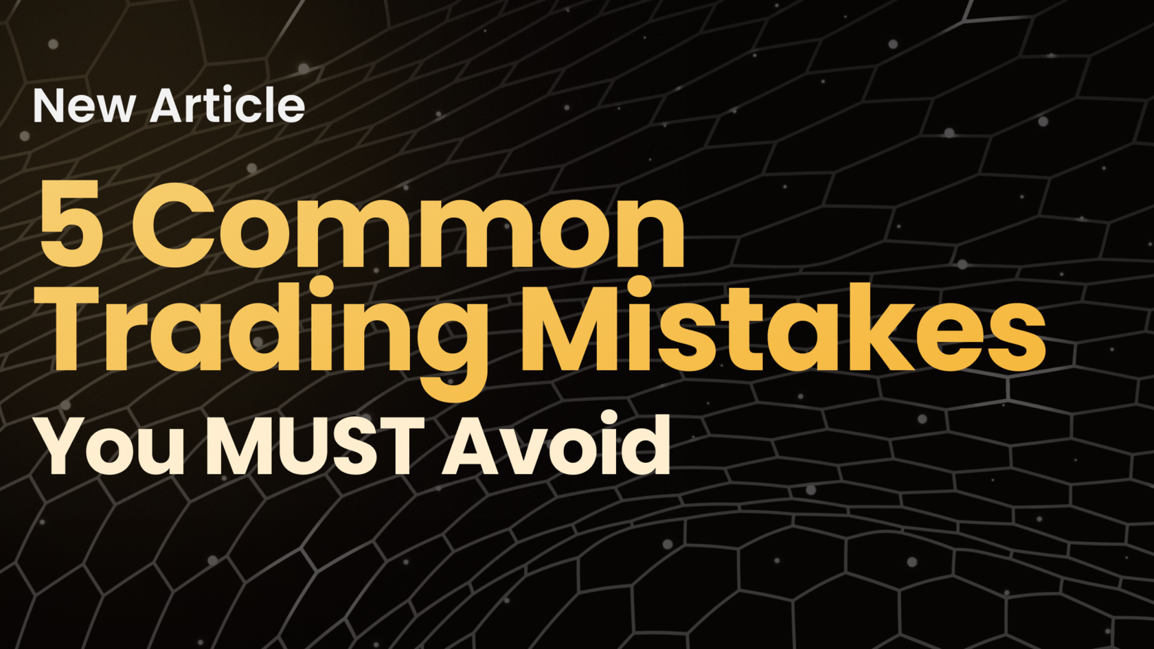 5 Common Trading Mistakes to Avoid